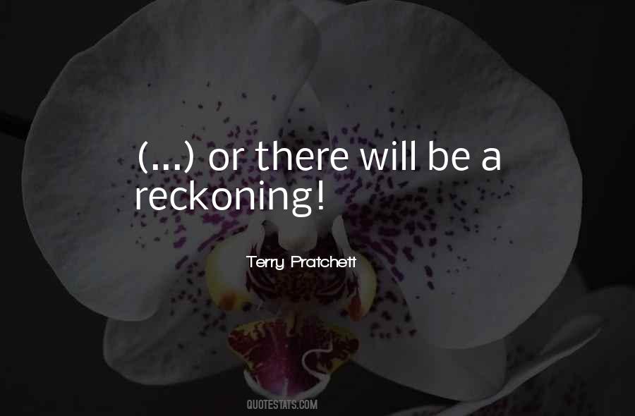 A Reckoning Quotes #57406