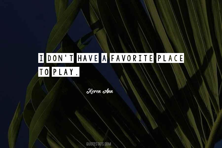 A Favorite Place Quotes #1023605