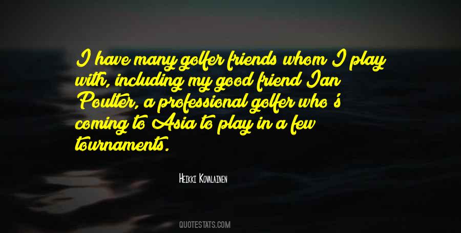 A Few Friends Quotes #36956