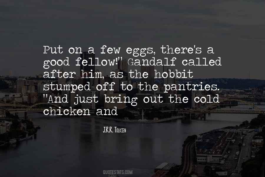 A Few Good Quotes #205953 A Few Good Quotes #205953