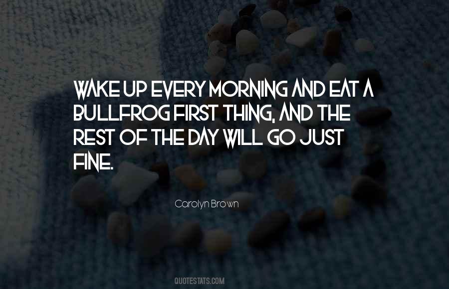 A Fine Morning Quotes #1841938
