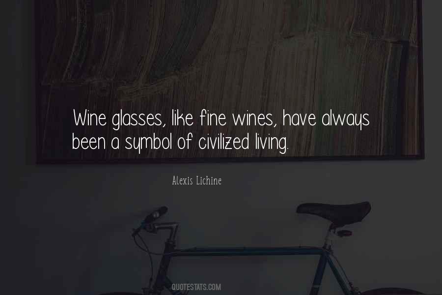 A Fine Wine Quotes #1185967