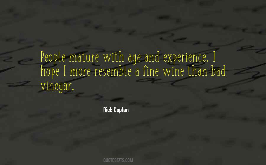 A Fine Wine Quotes #1319220