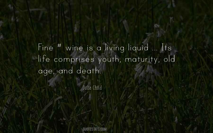 A Fine Wine Quotes #1343701