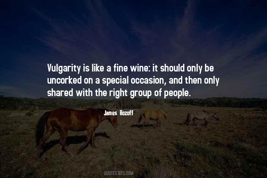 A Fine Wine Quotes #1787677