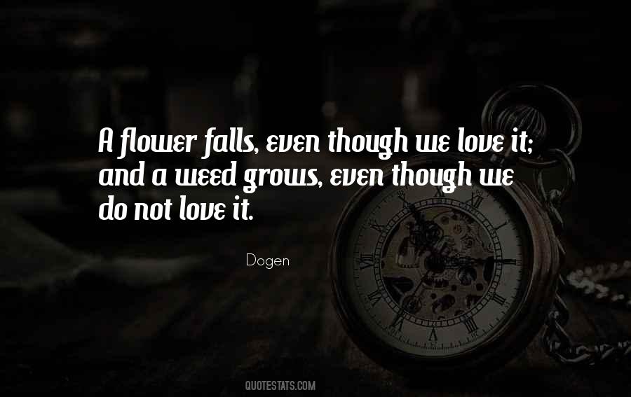 A Flower Grows Quotes #1134091