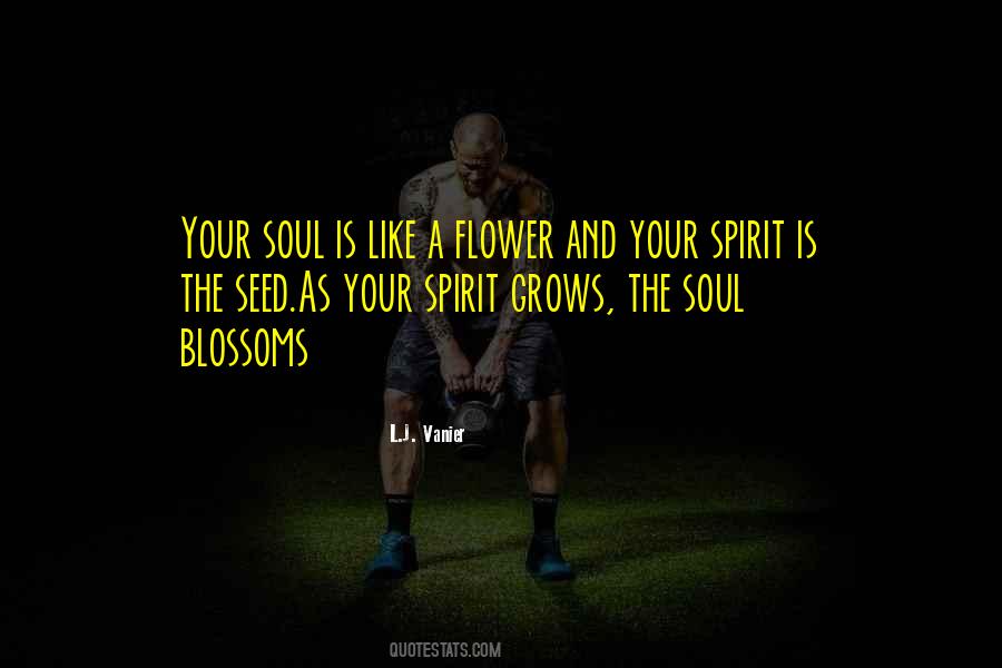 A Flower Grows Quotes #1187164