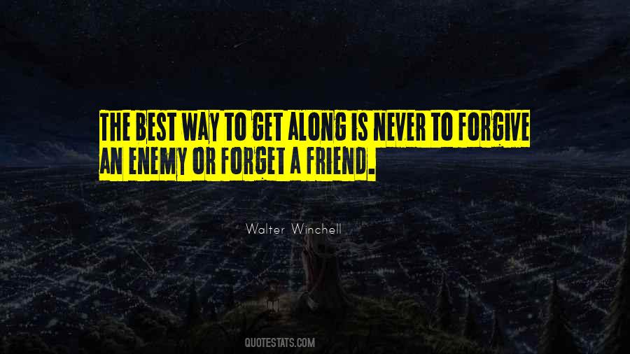 A Friend Is An Enemy Quotes #1057189