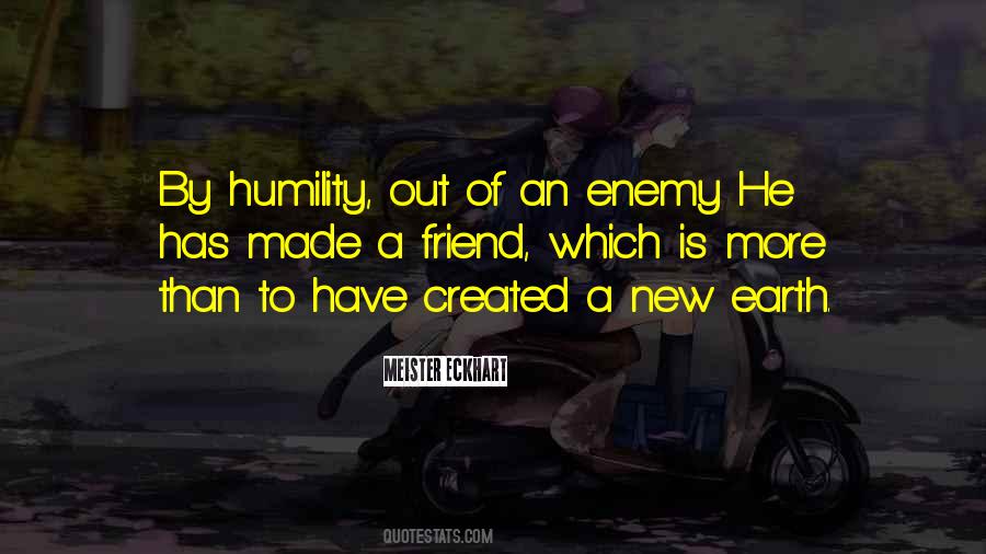 A Friend Is An Enemy Quotes #1136481