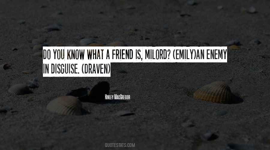 A Friend Is An Enemy Quotes #216830