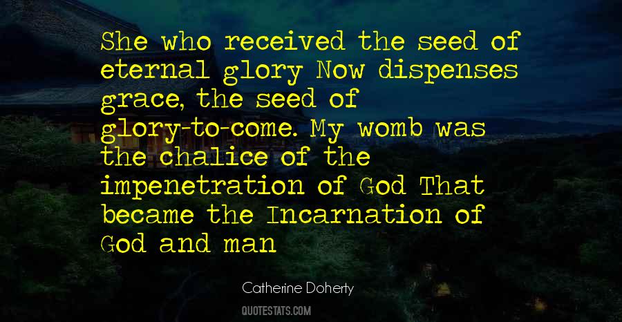 The Incarnation Quotes #1171256