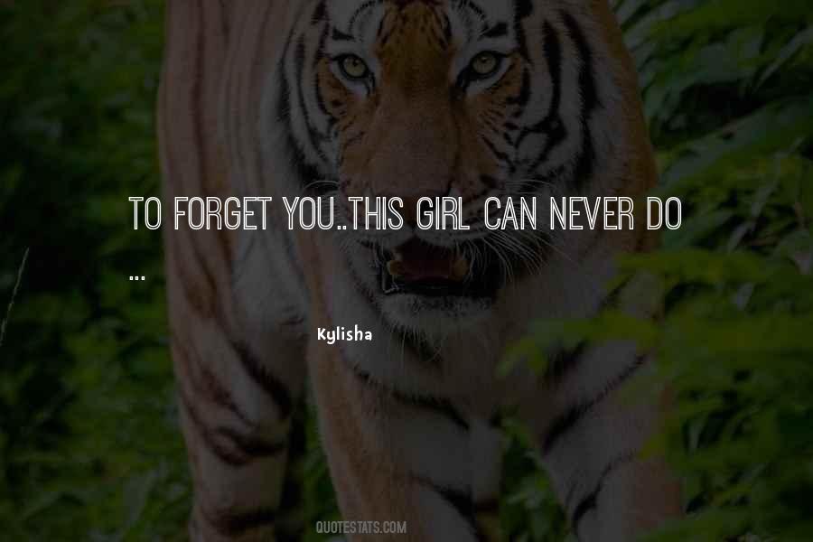 A Girl Will Never Forget Quotes #935672