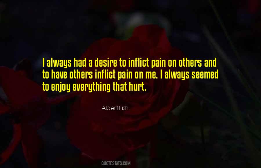 Inflict Pain Quotes #806834