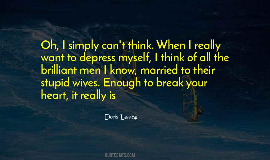 Stupid Wives Quotes #1713731