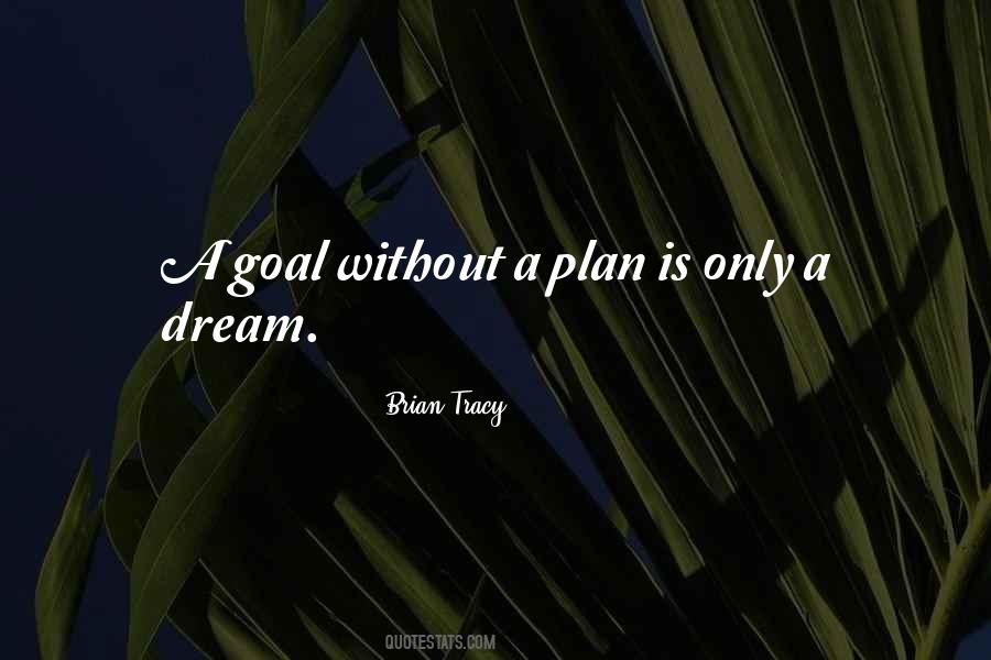 A Goal Without A Plan Quotes #236767