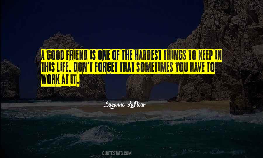 A Good Friend Is Quotes #209895