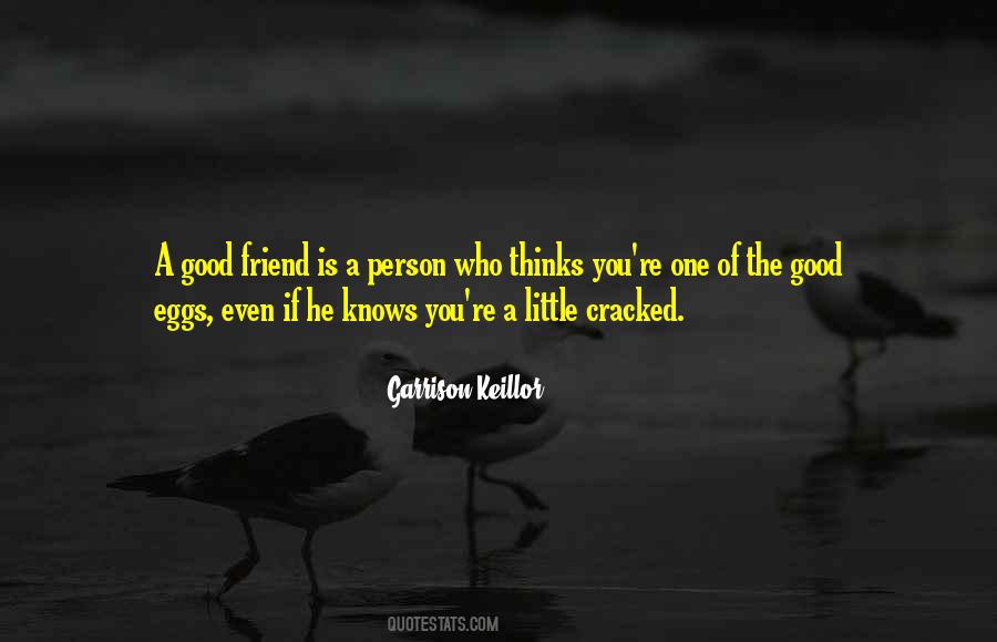 A Good Friend Is Quotes #27313