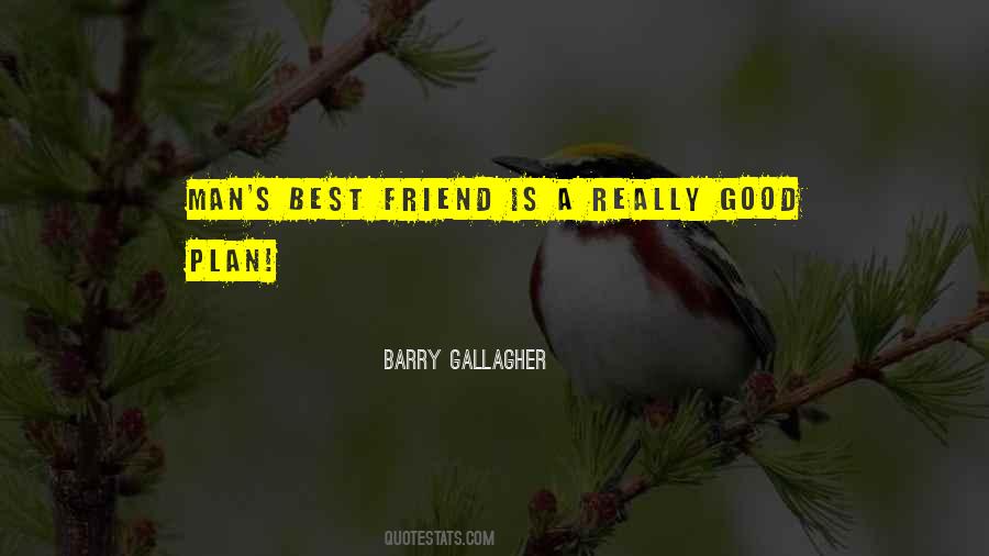 A Good Friend Is Quotes #279943