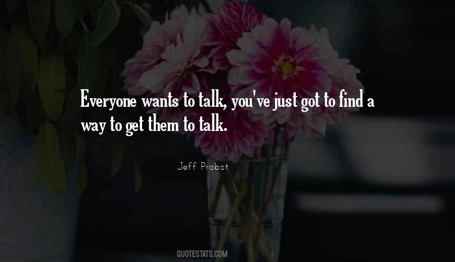 Way You Talk Quotes #354798