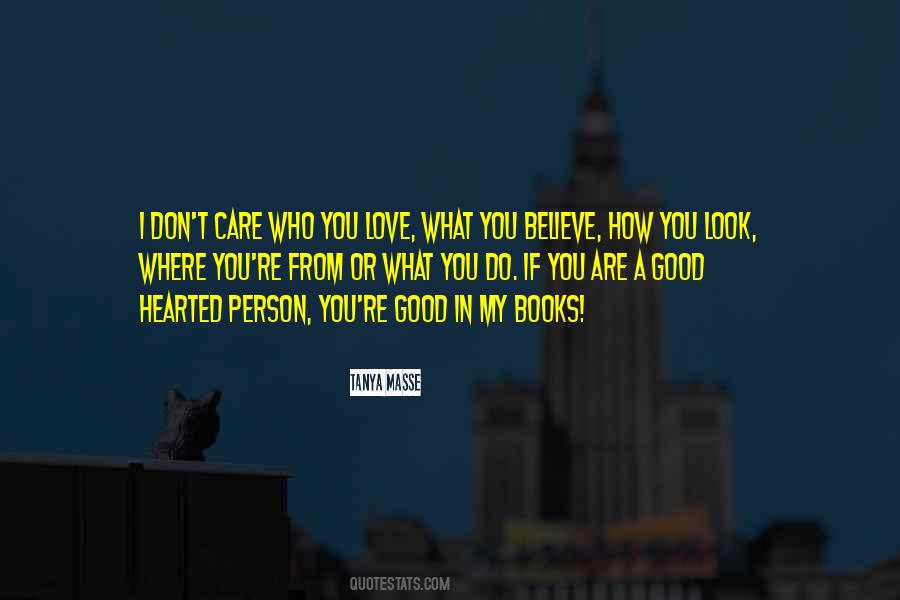 A Good Hearted Person Quotes #1452725