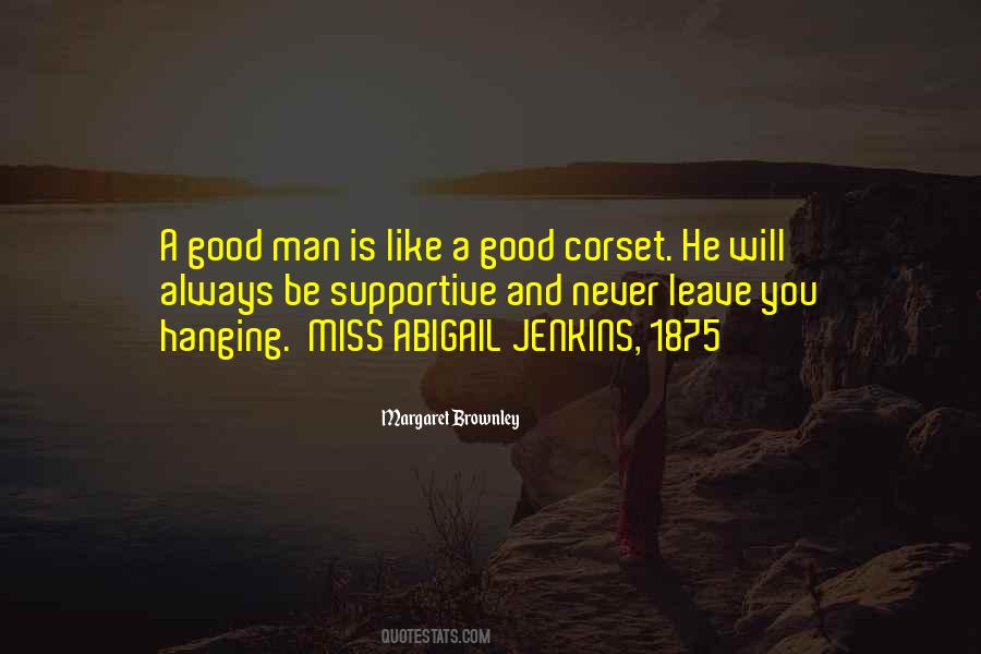 A Good Man Is Quotes #560034