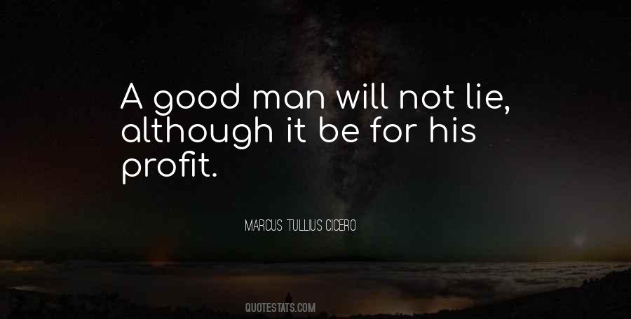A Good Man Will Quotes #1284728