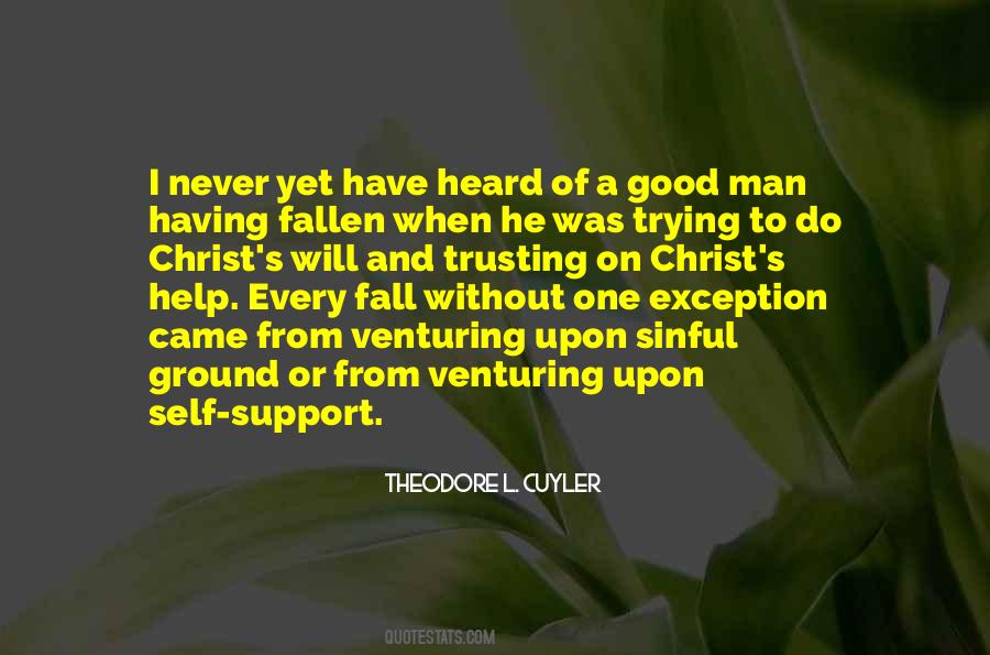 A Good Man Will Quotes #175731