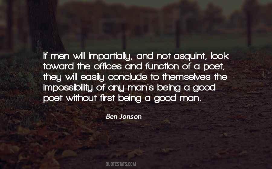 A Good Man Will Quotes #375486