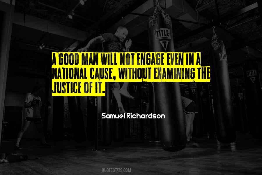 A Good Man Will Quotes #484365