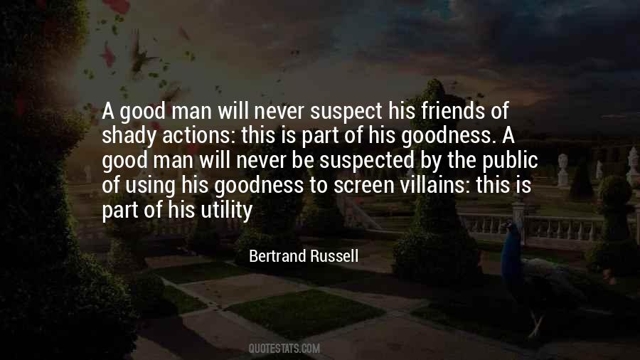 A Good Man Will Quotes #605530