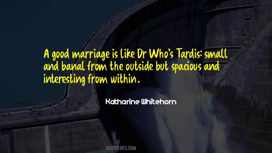 A Good Marriage Is Quotes #1472820