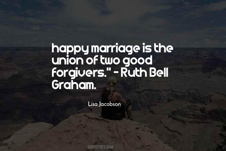 A Good Marriage Is Quotes #297615