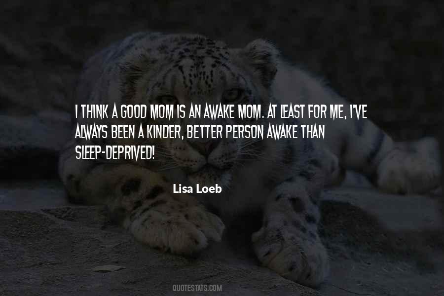 A Good Mom Quotes #536744