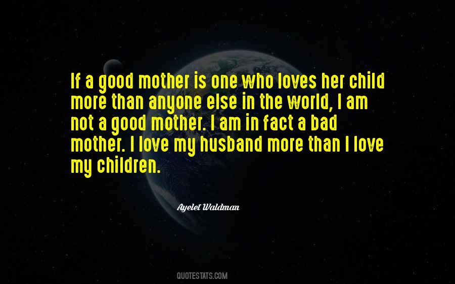 A Good Mother Quotes #1451740