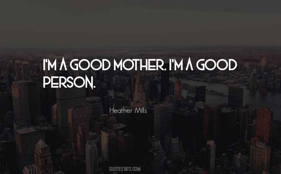 A Good Mother Quotes #475417