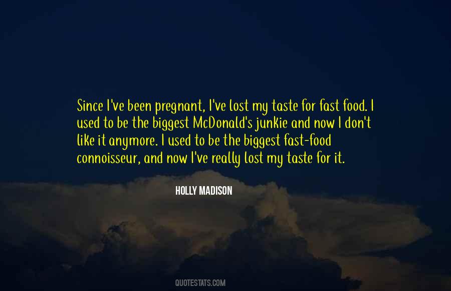 Food For Taste Quotes #683777