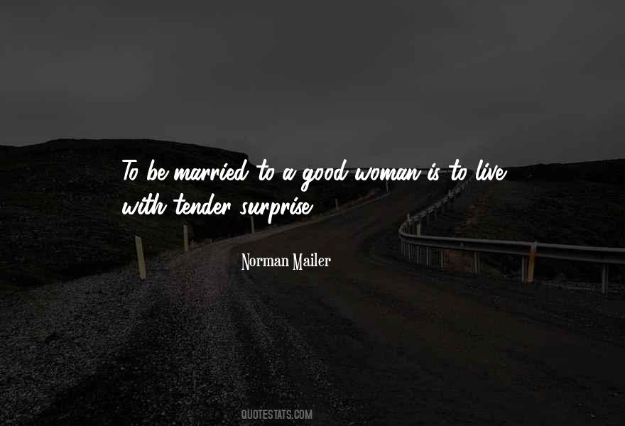 A Good Woman Is Quotes #1219711
