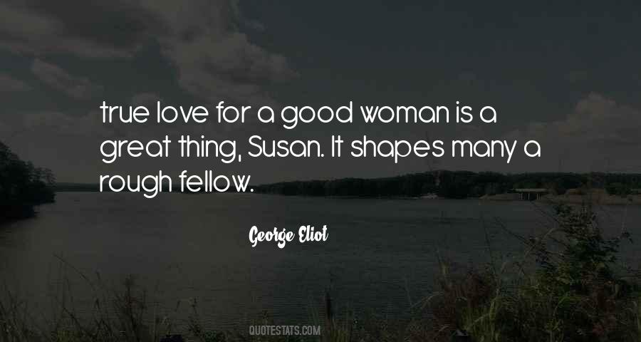 A Good Woman Is Quotes #1666695