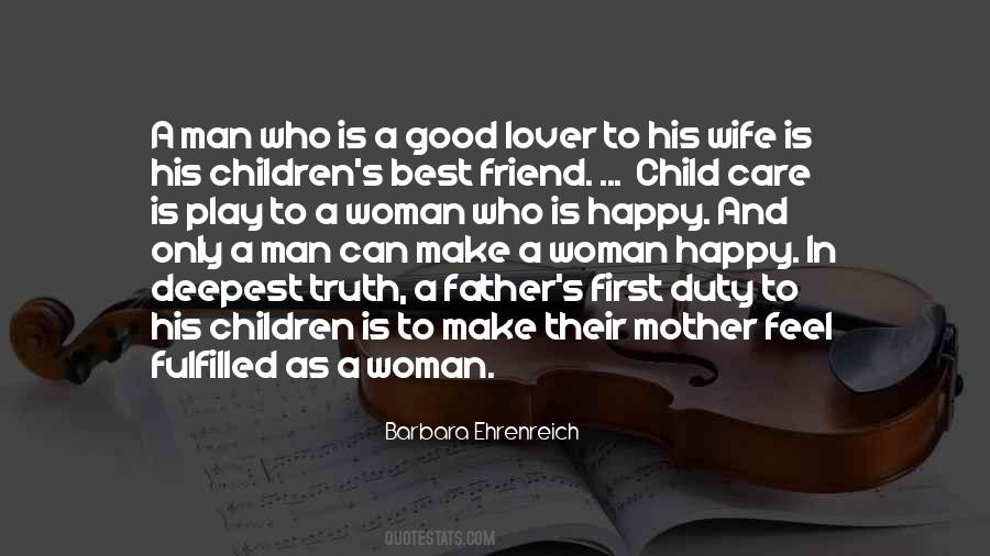 A Good Woman Is Quotes #170335