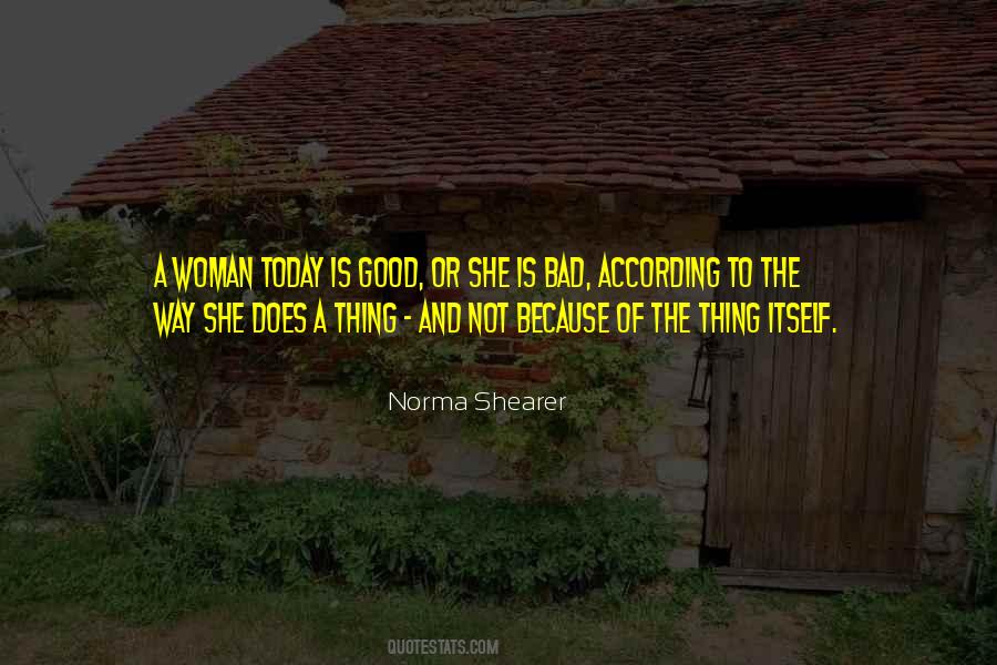 A Good Woman Is Quotes #318826