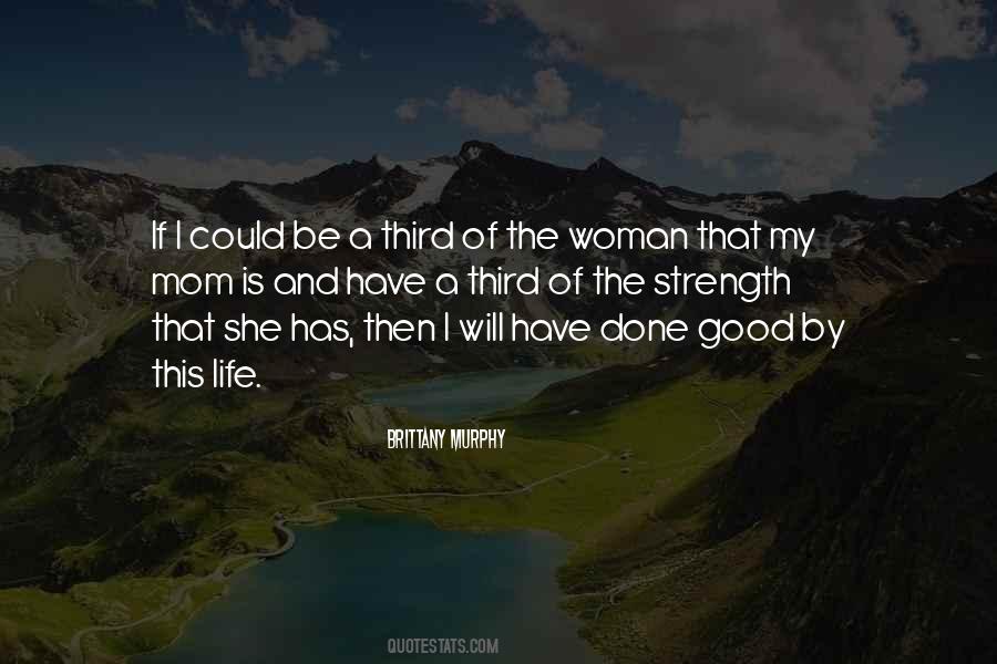 A Good Woman Will Quotes #1175181