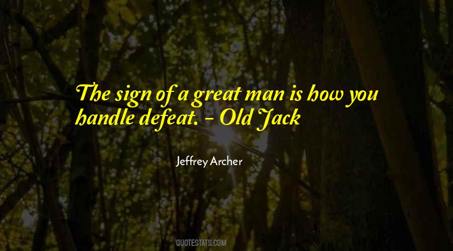 A Great Man Is Quotes #1454507