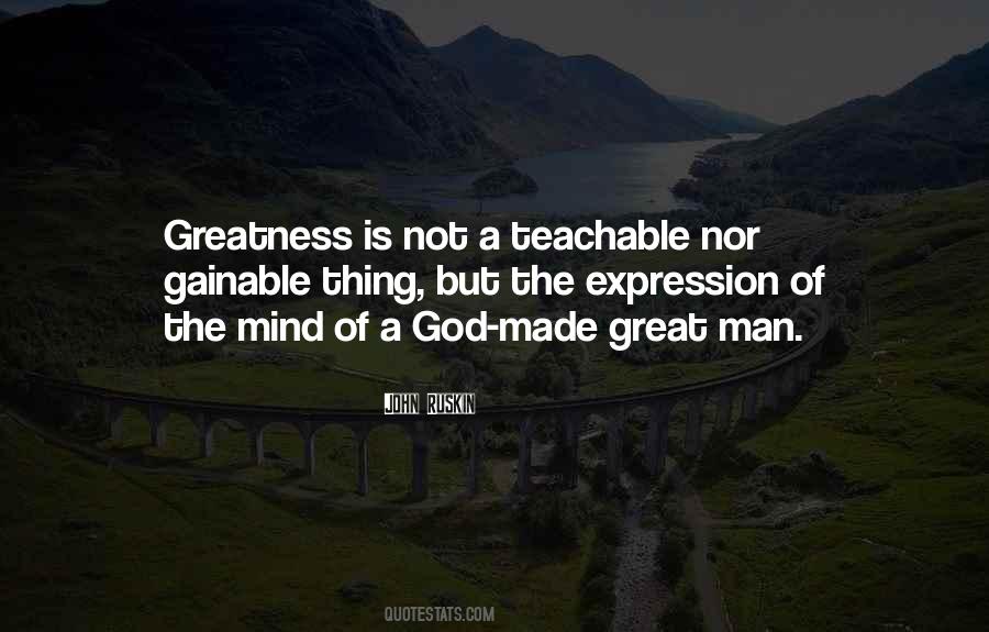 A Great Man Is Quotes #159994