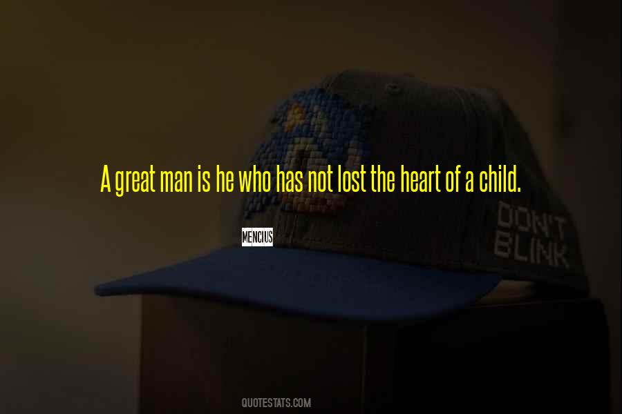 A Great Man Is Quotes #308659