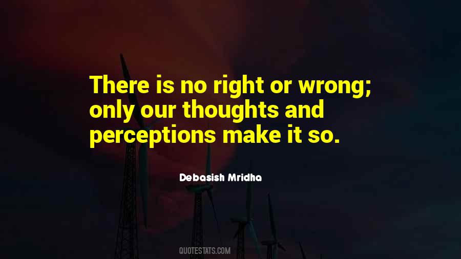 Quotes About No Right Or Wrong #1795884