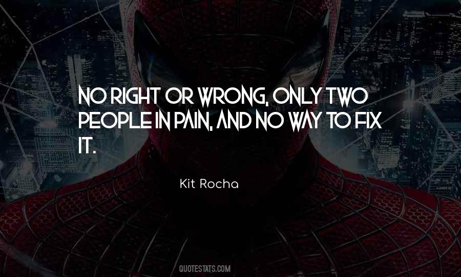 Quotes About No Right Or Wrong #253387