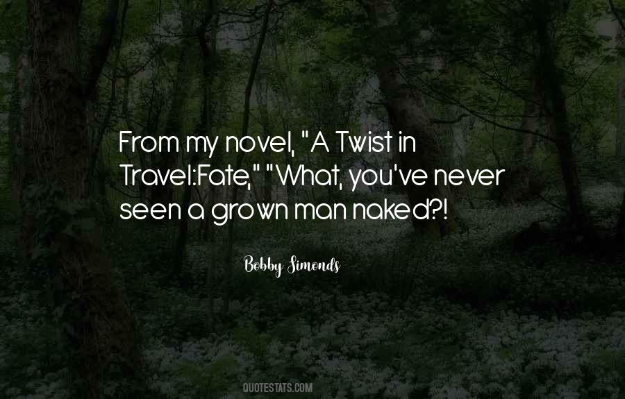 A Grown Man Quotes #498972