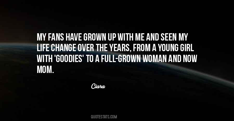 A Grown Up Woman Quotes #290415