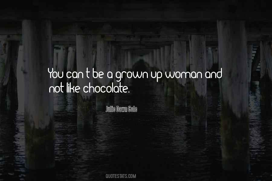 A Grown Woman Quotes #1039738
