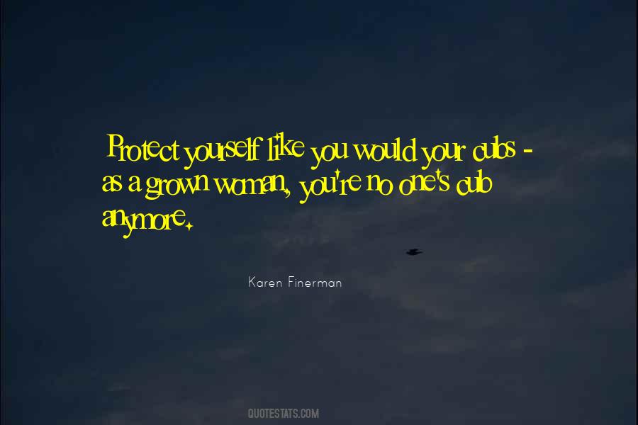 A Grown Woman Quotes #1092511